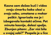 Jednog dana, došao sam kući kasno i video svoju cimerku kako brzo ulazi u svoju sobu, umotana u mokar peškir…