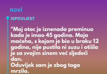 “Moj otac je iznenada preminuo kada je imao 45 godina…”