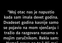 “Moj otac nas je napustio kada sam imao devet godina…”