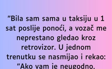 “Bila sam sama u taksiju u 1 sat poslije ponoći…”
