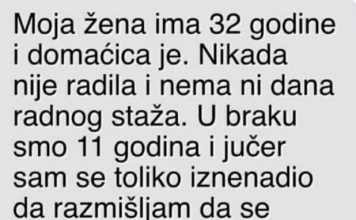 “Moja žena ima 32 godine i domaćica je”