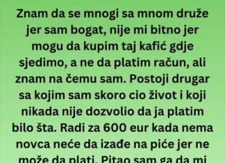 Drugar nikada ništa nije želio od njega ali onda ga pozvao…