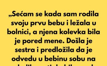 „Sećam se pre 17 godina, kada sam rodila svoju prvu bebu i ležala u bolničkoj sobi”