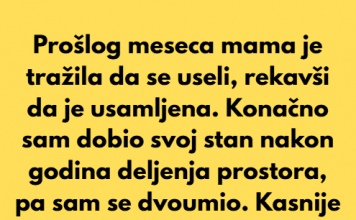 “Majka je trazila da se useli kod mene, a ja sam odbio to dozvoliti jer sam znao koji je njen motiv…”