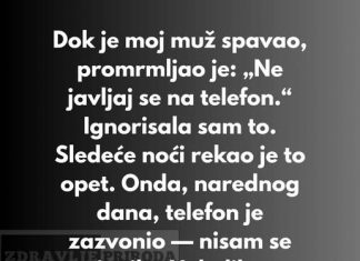 Dok je moj muž spavao, promrmljao je: „Ne javljaj se na telefon.“