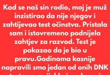 Kad se naš sin rodio, moj je muž inzistirao da nije njegov i zahtijevao test očinstva…