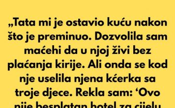 „Izbacila sam maćehu iz kuće mog oca — ovo nije besplatan hotel.“