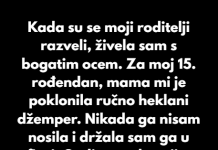 Živjela sam s ocem jer je bio bogatiji od majke – otkrila sam šokantnu istinu koja me unistila!