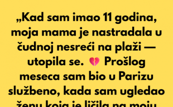 Sa samo 11 godina ostao sam bez majke- Umrla je cudno na plazi!