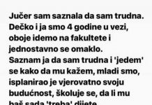 Ostala je trudna I rešila je da kaže dečku. Ali ono što joj je rekao nakon toga će pamtiti dok je živa!