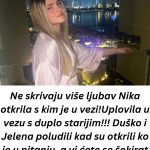 Nika otkrila s kim je u vezi- sa duplo starijim! Duško i Jelena poludili kad su otkrili ko je u pitanju, a vi ćete se šokirat ka vidite ko je u pitanju!! Nika otkrila s kim je u vezi- sa duplo starijim! Duško i Jelena poludili kad su otkrili ko je u pitanju, a vi ćete se šokirat ka vidite ko je u pitanju!! - featured image