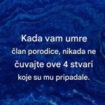 Kada Vam umre član porordice , nikada ne čuvajte ove 4 stvari koje su mu pripadale - featured image