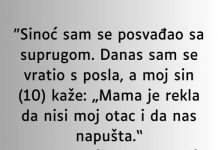 “Sinoć sam se posvađao sa suprugom….”