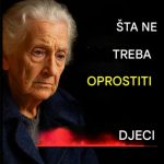 Šta nikada ne biste trebali oprostiti svojoj djeci! Ako ne želite da budete poniženi u starosti. 🤔🤔